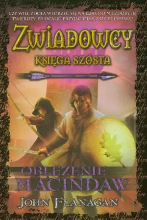 Oblężenie Macindaw. Zwiadowcy. Księga 6
