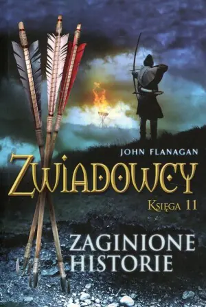 Zwiadowcy. Księga 11. Zaginione historie