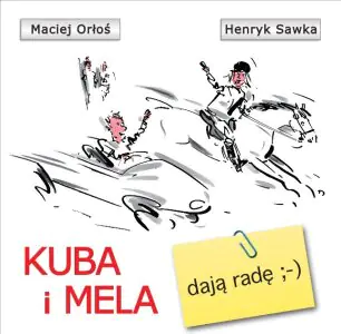 Kuba i Mela 2. Dają radę