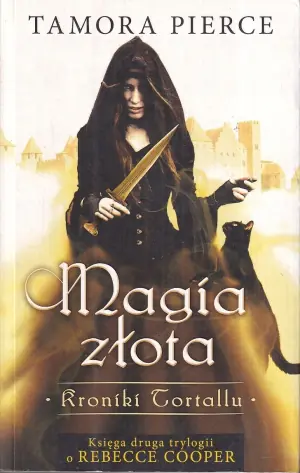 Kroniki Tortallu. Księga 2. Magia złota