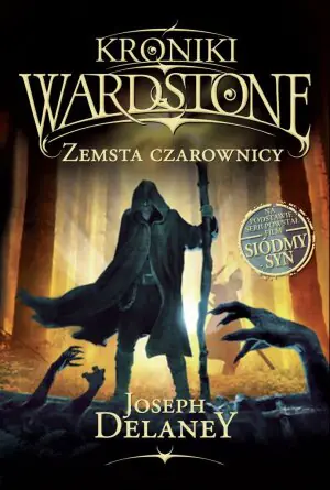 Zemsta czarownicy. Kroniki Wardstone. Tom 1