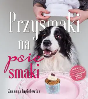 Przysmaki na psie smaki