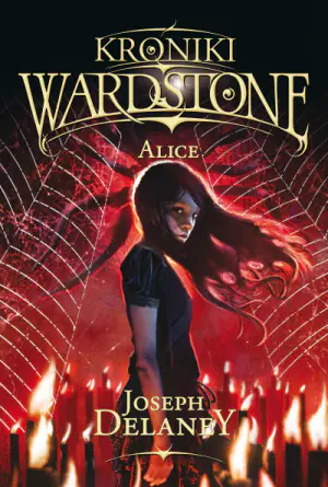 Alice. Kroniki Wardstone. Tom 12