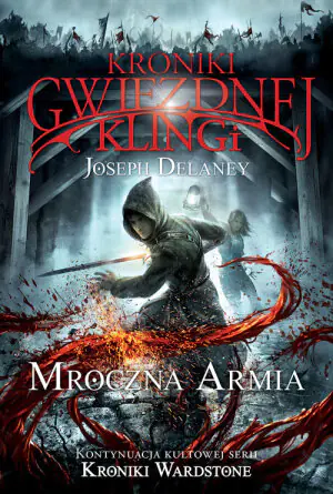 Mroczna Armia. Kroniki Gwiezdnej Klingi. Tom 2