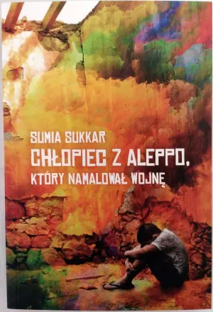 Chłopiec z Aleppo, który namalował wojnę