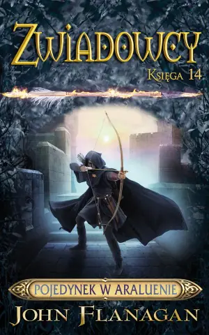 Pojedynek w Araluenie. Zwiadowcy. Ksiega 14