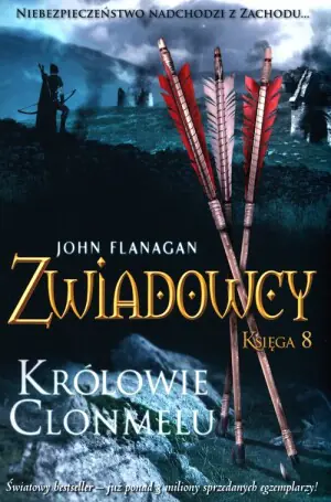 Królowie Clonmelu. Zwiadowcy. Księga 8
