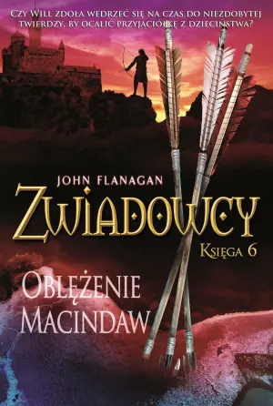 Oblężenie Macindaw. Zwiadowcy. Księga 6