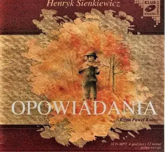 Opowiadania - Henryk Sienkiewicz (audiobook)