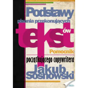 Podstawy pisania przekonujących tekstów
