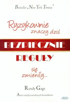Ryzykownie znaczy dziś bezpiecznie. Reguły się zmieniły...