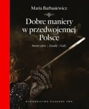 Dobre maniery w przedwojennej Polsce