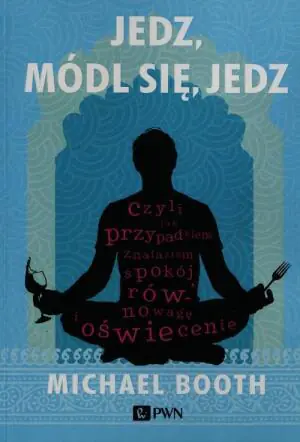 Jedz, módl się, jedz