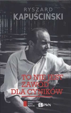 To nie jest zawód dla cyników