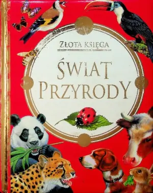 Świat przyrody. Złota księga