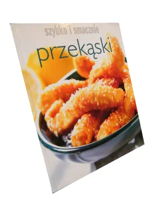 Przekąski. Szybko i smacznie