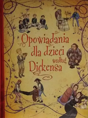 Opowiadania dla dzieci według Dickensa