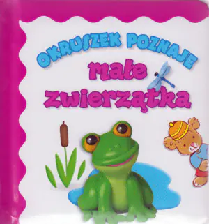 Okruszek poznaje małe zwierzątka
