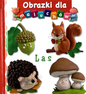 Obrazki dla maluchów. Las