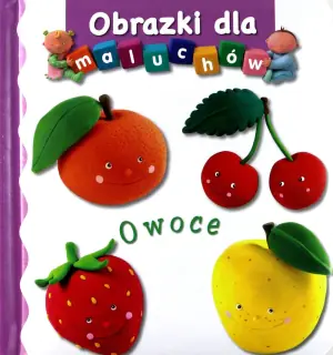 Obrazki dla maluchów. Owoce