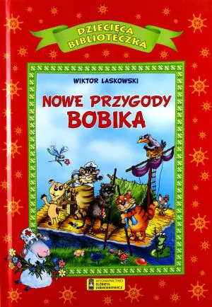 Dziecięca biblioteczka. Nowe przygody Bobika