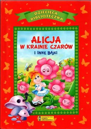 Dziecięca Biblioteczka. Alicja w krainie czarów