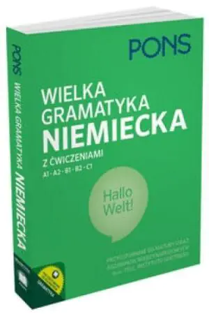 Wielka gramatyka niemiecka z ćwiczeniami. Poziom A1/A2, B1, B2, C1