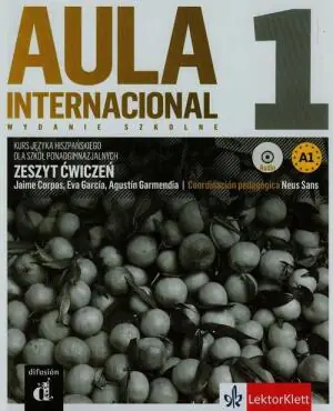 Aula Internacional 1. Język hiszpański. Zeszyt ćwiczeń. Poziom A1. Szkoła ponadgimnazjalna + CD