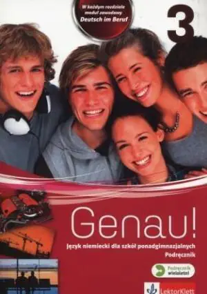 Genau! 3. Szkoły ponadgimnazjalne. Podręcznik + CD