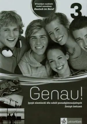 Genau! 3. Język niemiecki. Zeszyt ćwiczeń. Szkoła ponadgimnazjalna + CD