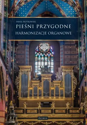 Pieśni przygodne. Harmonizacje Organowe