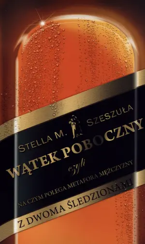 Wątek poboczny czyli na czym polega metafora mężczyzny z dwoma śledzionami