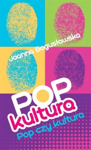 Popkultura - pop czy kultura?