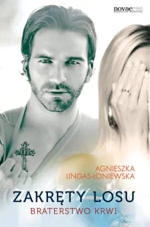 Zakręty losu. Tom 2. Braterstwo krwi