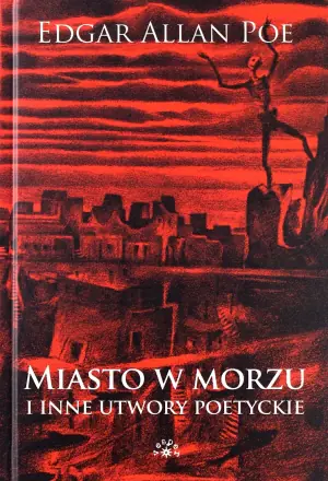 Miasto w morzu i inne utwory poetyckie