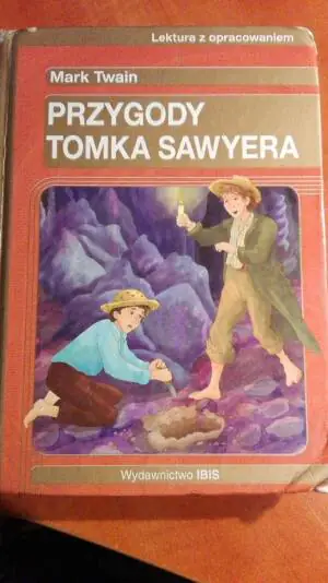 Przygody Tomka Sawyera Lektura z opracowaniem