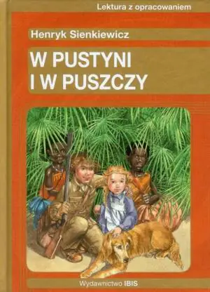 W pustyni i w puszczy. Lektura z opracowaniem