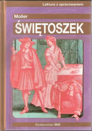 Świętoszek. Lektura z opracowaniem dla gimnazjum