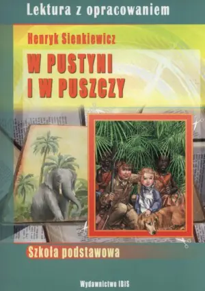 W pustyni i w puszczy. Lektura z opracowaniem
