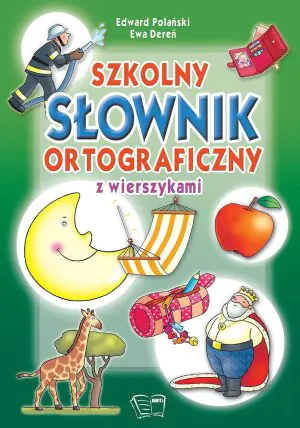 Szkolny słownik ortograficzny z wierszykami