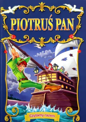 Piotruś Pan. Czytamy razem