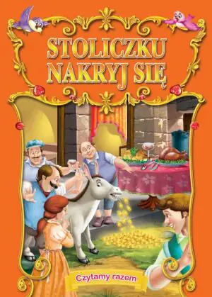 Czytamy razem. Stoliczku, nakryj się