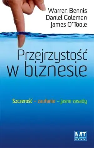 PRZEJRZYSTOŚĆ W BIZNESIE SZCZEROŚĆ ZAUFANIE JASNE ZASADY