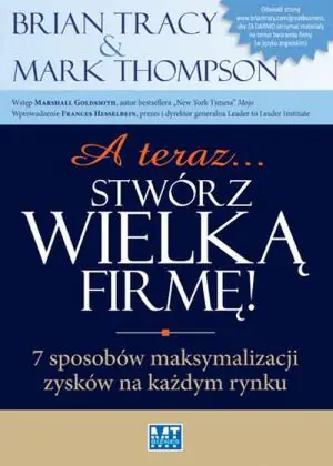 A teraz… stwórz wielką firmę!