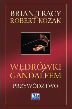 Wędrówki z gandalfem przywództwo Tw