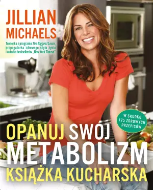 Opanuj swój metabolizm. Książka kucharska