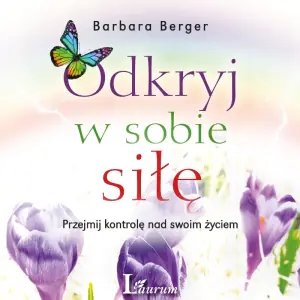 Odkryj w sobie siłę