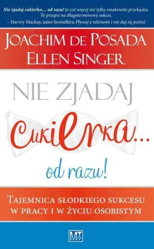 Nie zjadaj cukierka... od razu!
