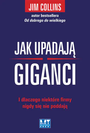 Jak upadają giganci?