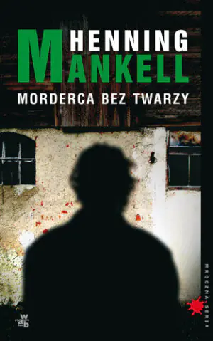 Komisarz Wallander. Tom 1. Morderca bez twarzy